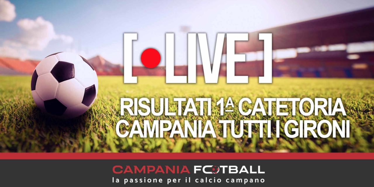 LIVE | 1ª Categoria, risultati in tempo reale