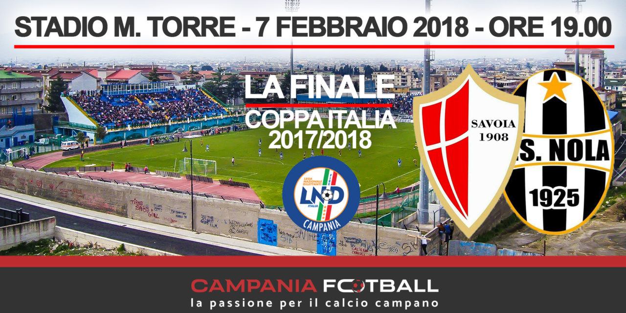 ULTIM’ORA| Finale Coppa Italia: Savoia-Nola si gioca a Pagani il 7 Febbraio alle ore 19