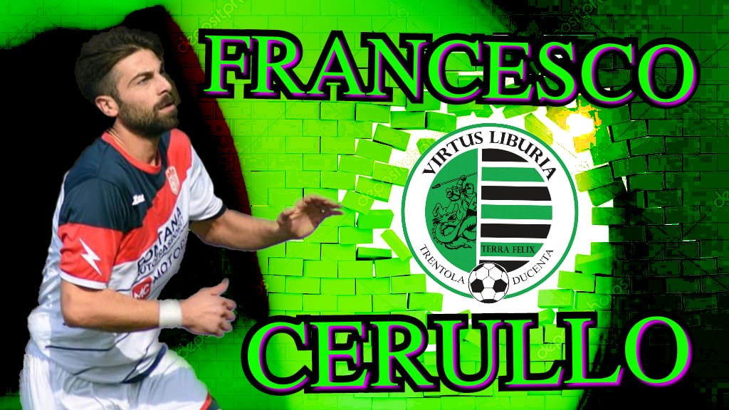 UFFICIALE | Francesco Cerullo è un nuovo calciatore della Virtus Liburia